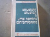 Dumitru Irimia - STRUCTURA STILISTICA A LIMBII ROMANE CONTEMPORANE ( 1986 )