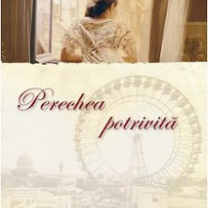 Perechea potrivita - Lynn Austin