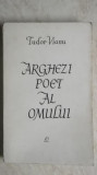 Tudor Vianu - Arghezi, poet al omului, 1964