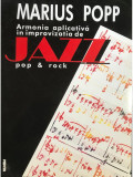 Marius Popp - Armonia aplicativă &icirc;n improvizația de jazz, pop și rock (editia 1998)