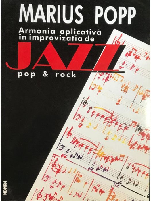 Marius Popp - Armonia aplicativă &icirc;n improvizația de jazz, pop și rock (editia 1998)