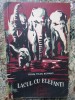 Lacul cu elefanti - Mihai Tican Rumano, Editura Tineretului 1957, Roman beletristica