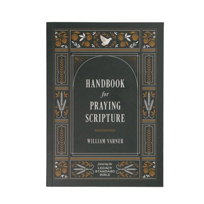 Handbook for Praying Scripture: Featuring the Legacy Standard Bible foto