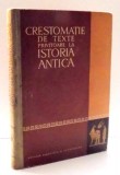 CRESTOMATIE DE TEXTE PRIVITOARE LA ISTORIA ANTICA de EMIL CONDURACHI, VLADIMIR ILIESCU , 1963 * MINIMA UZURA