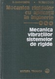 D. Mangeron, N. Irimiciuc - Mecanica rigidelor cu aplicatii in inginerie,
