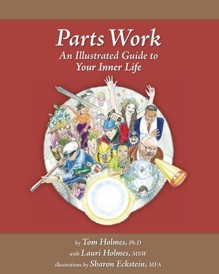 Parts Work: An Illustrated Guide to Your Inner Life foto