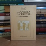 DINU C. GIURESCU - IMPOSIBILA INTOARCERE : GREVA REGALA, 1945 , DOCUMENTE DIPLOMATICE , 1999 , DEDICATIE / AUTOGRAF *