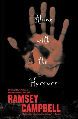 Alone with the Horrors: The Great Short Fiction of Ramsey Campbell 1961-1991 foto