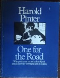 Cumpara ieftin HAROLD PINTER: ONE FOR THE ROAD (WITH PRODUCTION PHOTOS &amp; INTERVIEW) 1985/LB ENG