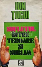 Sufletul intre teroare si sublim - 1994 - Ion Tugui (AQ10)