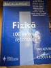 Bacalaureat Fizica, 100 de variante rezolvate
