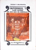 INFERNUL? CARE INFERN, DE AICI SAU DE DINCOLO?-BOGDAN V. DELAVRANCEA-345853