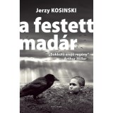 A festett mad&aacute;r - Jerzy Kosinski