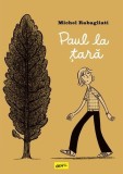Paul la țară - Hardcover - Michel Rabagliati - Grafic Art