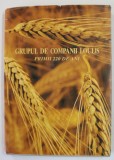 GRUP DE COMPANII LOULIS - PRIMII 220 DE ANI , ALBUM DE PREZENTARE , 2000