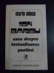Ion Barbu Eseu Despre Textualizarea Poetica - Marin Mincu ,544110 foto