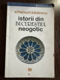 Istorii din Bucurestiul neogotic - Emanuel Badescu