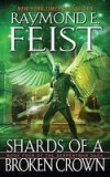 Shards of a Broken Crown: Volume IV of the Serpentwar Saga