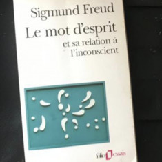 Le mot d'esprit et sa relation à l'inconscient / Sigmund Freud