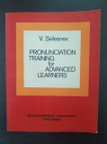 PRONUNCIATION TRAINING FOR ADVANCED LEARNERS - Selesnev