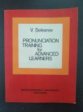 PRONUNCIATION TRAINING FOR ADVANCED LEARNERS - Selesnev