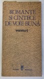 ROMANTE SI CANTECE DE VOIE BUNA.VERSURI 1980
