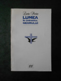 LUCIA PURICE - LUMEA IN CHENARUL GEAMULUI