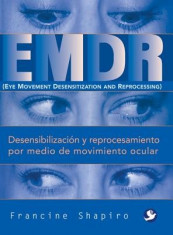 EMDR: Desensibilizacion y Reprocesamiento Por Medio de Movimiento Ocular foto