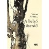 A belső őserdő - V&eacute;gh Attila