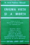 Enigma vietii si a mortii - Aurel Popescu-Balcesti
