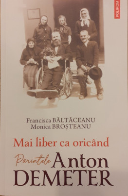 Mai liber ca oricand parintele Anton Demeter foto