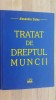 Tratat de dreptul muncii- Alexandru Ticlea