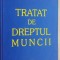 Tratat de dreptul muncii- Alexandru Ticlea
