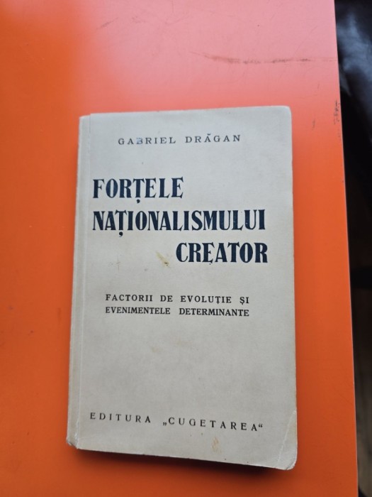 Forțele Naționalismului Creator - Gabriel Drăgan