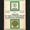 Probleme de Teoria Probabilităților și Statistica Matematică - Monica Dumitresu, Dorel Florea