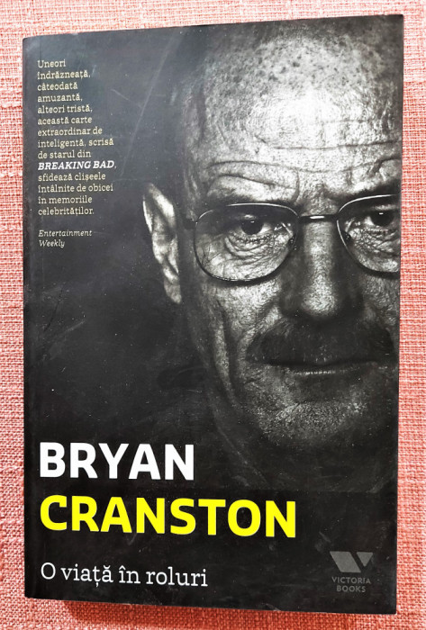 O viata in roluri. Editura Publica, 2018 - Bryan Cranston