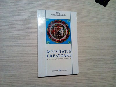 MEDITATIE CREATOARE si Constiinta Multidimensionala - Lama A. Govinda - 331 p. foto