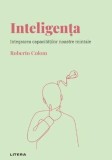 Descopera psihologia. Inteligenta. Integrarea capacitatilor noastre mintale - Editura Litera