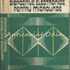 Dispozitive Electronice Pentru Microunde - D. D. Sandu