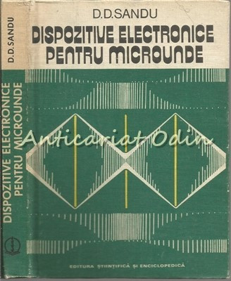 Dispozitive Electronice Pentru Microunde - D. D. Sandu