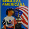 ENGLEZA AMERICANA de EDITH IAROVICI , 1997