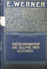 Fr&uuml;hlingsboten &amp; Die blume des gl&uuml;ckes - 1890 - E. Werner ($T78)