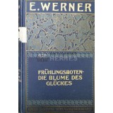 Fr&uuml;hlingsboten &amp; Die blume des gl&uuml;ckes - 1890 - E. Werner ($T78)