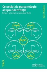 Cercetari de personologie asupra identitatii. Putere, intimitate si povestea vietii - Dan P. McAdams