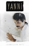 Yanni - Chameleon Days, Caseta audio