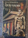 Henryk Sienkiewicz - Quo Vadis, 1992, 496 pag, stare buna