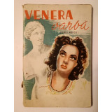 Venera Oarbă (Venus aveugle) (după o ideie din filmul cu acelaș nume de: Al. Rădulescu) (1944)