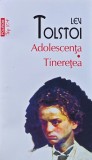 Cumpara ieftin Adolescenta. Tineretea (Top 10+) - 2020 - Lev Tolstoi (V282)