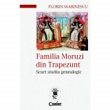 Cumpara ieftin FAMILIA MORUZI DIN TRAPEZUNT. SCURT STUDIU GENEALOGIC, Corint