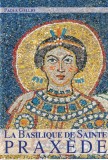 Paola Gallio - La basilique de Sainte Praxede